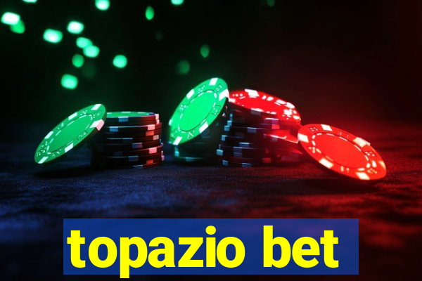 topazio bet